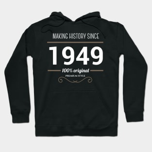 Making history since 1949 Hoodie